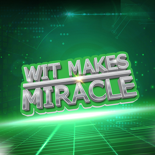 Wit Makes Miracle