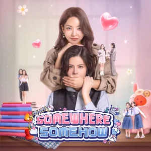 Somewhere Somehow